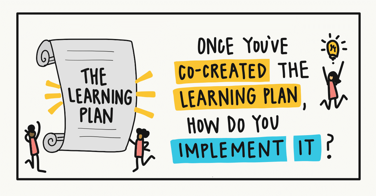 The Learning Plan - How do you implement it?