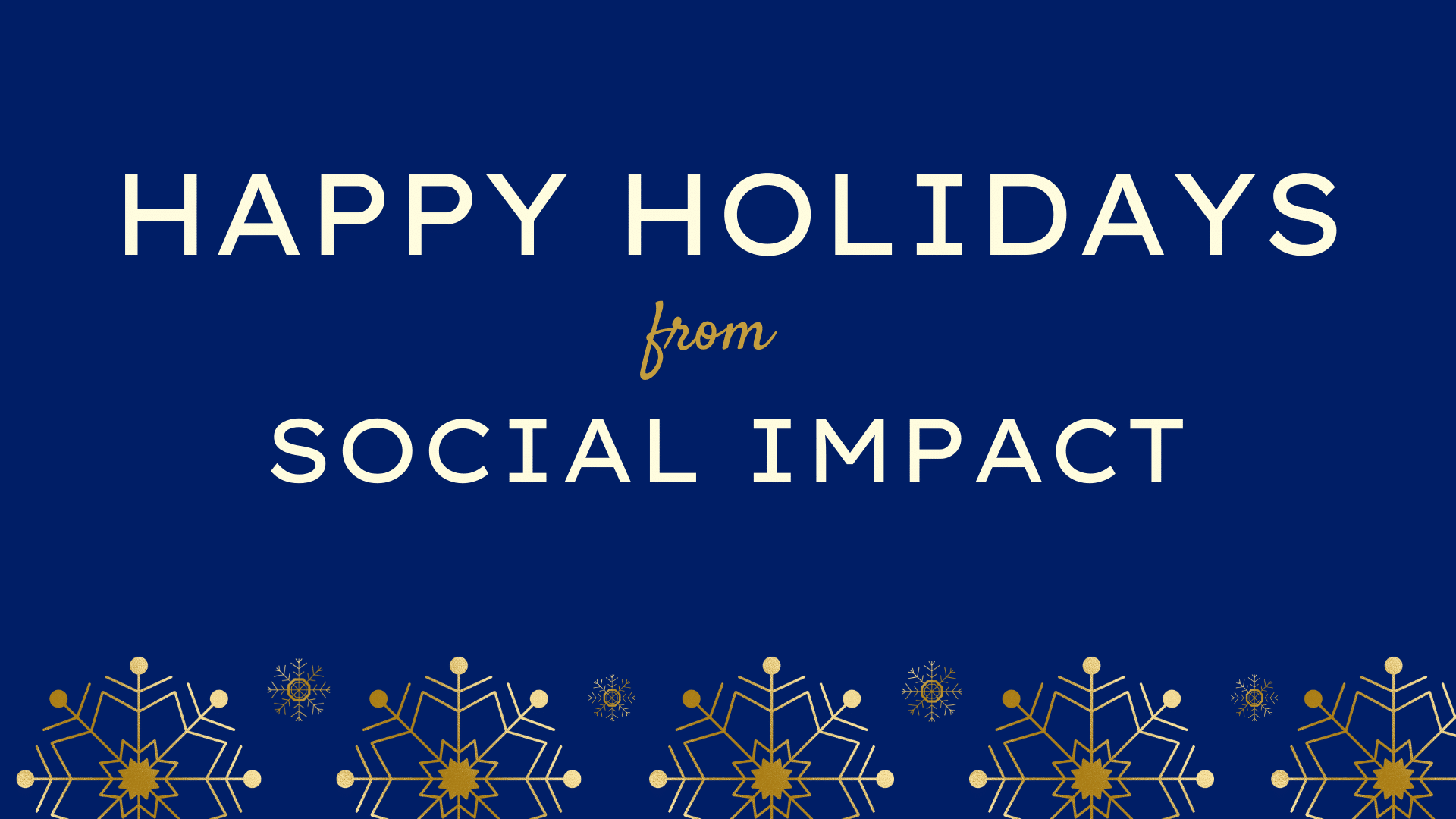 Happy Holidays from Social Impact!
